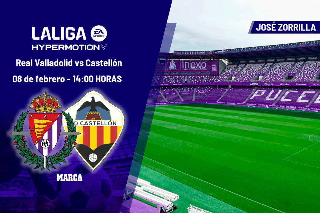 Previo del Encuentro: Real Valladolid vs CD Castellón en la Jornada 25 de LALIGA Hypermotion